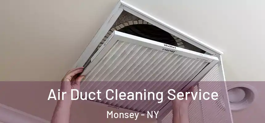  Air Duct Cleaning Service Monsey - NY