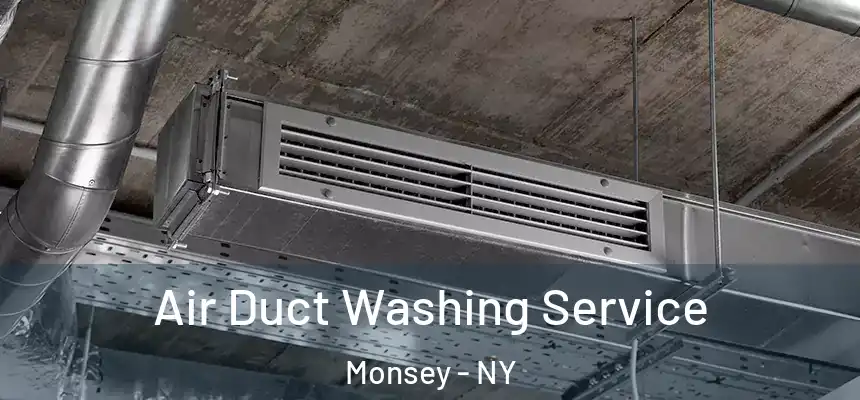 Air Duct Washing Service Monsey - NY