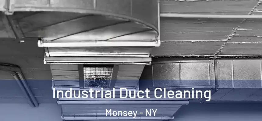 Industrial Duct Cleaning Monsey - NY