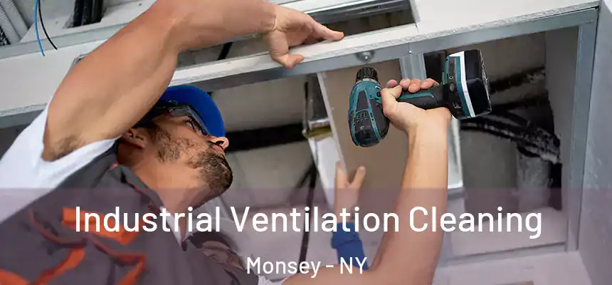  Industrial Ventilation Cleaning Monsey - NY