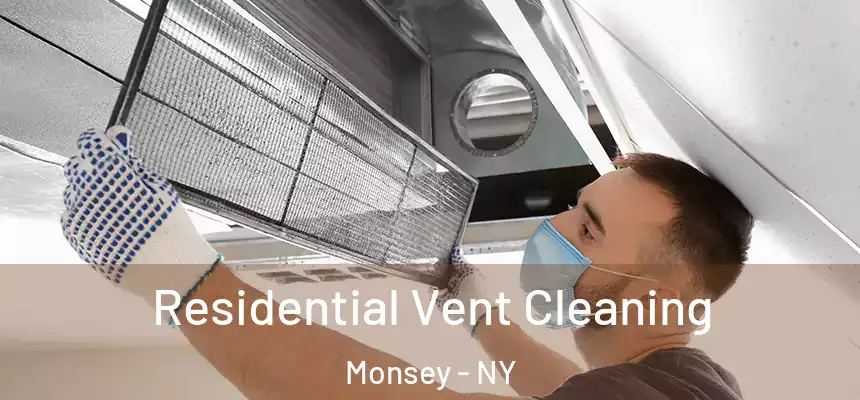 Residential Vent Cleaning Monsey - NY