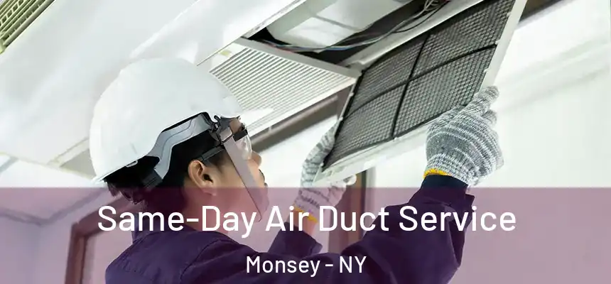  Same-Day Air Duct Service Monsey - NY