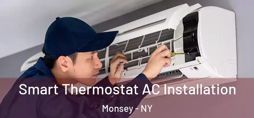  Smart Thermostat AC Installation Monsey - NY